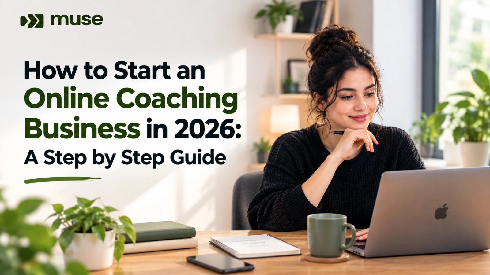How to Start an Online Coaching Business in 2026: A Step by Step Guide